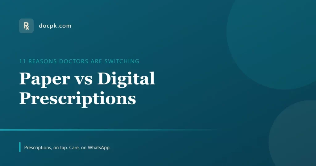 Paper vs digital prescriptions Pakistan 2026