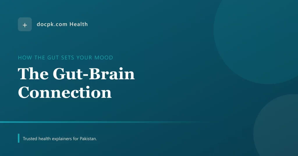 The Gut-Brain Connection: How Your Stomach Shapes Your Mood - docpk health